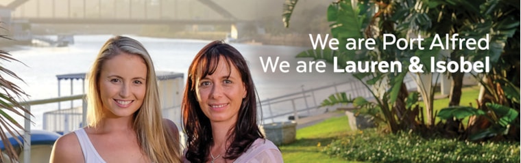 Isobel and Lauren, your local property experts in Port Alfred, South Africa